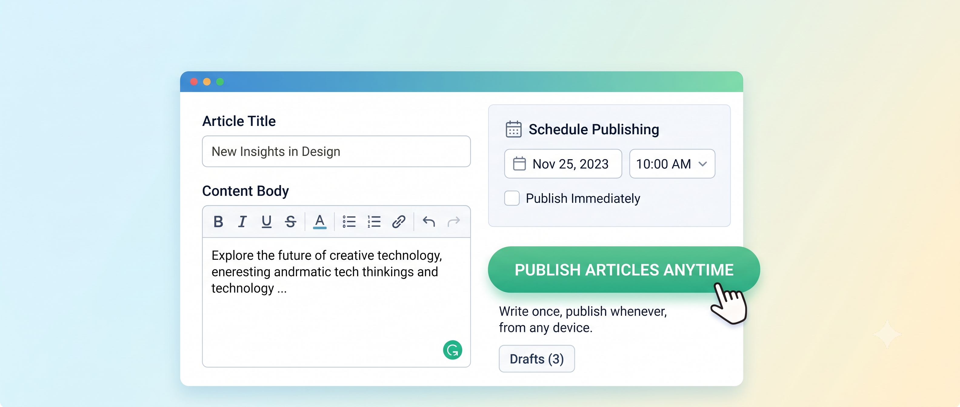 Publish articles anytime
